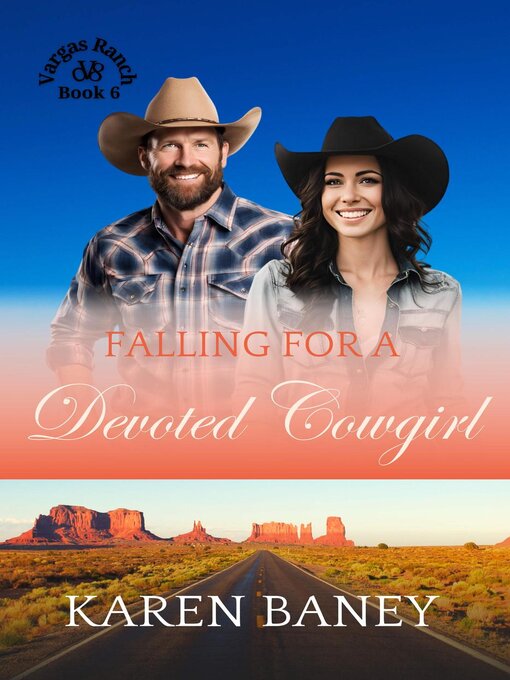 Title details for Falling for a Devoted Cowgirl by Karen Baney - Available